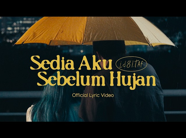 Music of the Week: “Sedia Aku Sebelum Hujan” oleh Idgitaf